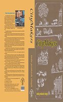 CityMakers: Tribulations & Triumphs - A Saga of Heroic Struggle of the Homeless Residents of India