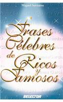 Frases Celebres de Ricos y Famosos