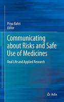 Communicating about Risks and Safe Use of Medicines: Real Life and Applied Research