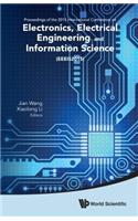 Electronics, Electrical Engineering and Information Science - Proceedings of the 2015 International Conference (Eeeis2015)