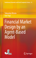 Financial Market Design by an Agent-Based Model