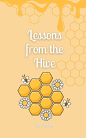 Lessons from the Hive