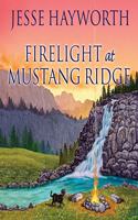Firelight at Mustang Ridge