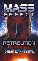 Mass Effect: Retribution: (3 Mass Effect)
