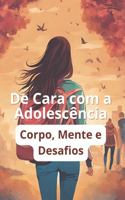 De Cara com a Adolescência