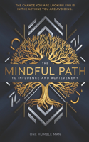 Mindful Path to Influence & Achievement