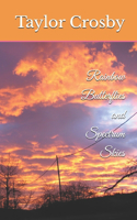 Rainbow Butterflies and Spectrum Skies