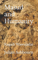 Masud and Humanity