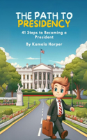 The Path to Presidency