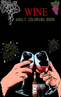 Wine Adult Coloring Book