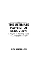 Ultimate Playlist of Recovery