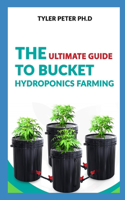 The Ultimate Guide To Bucket Hydroponic Farming