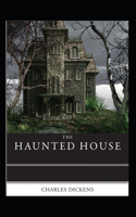 The Haunted House (Illustrated edition)