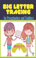 BIG Letter Tracing for Preschoolers and Toddlers ages 2-4
