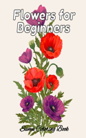 Flowers for Beginners