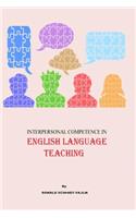Interpersonal Competence in English Language Teaching