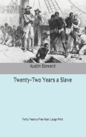 Twenty-Two Years a Slave