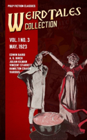 Weird Tales Vol. 1 No. 3, May 1923