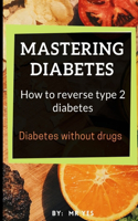 Mastering Diabetes