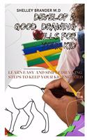 Develop a Good Drawing Skill for Your Kid
