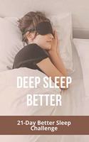 Deep Sleep Better