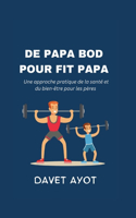 de Papa Bod Pour Fit Papa