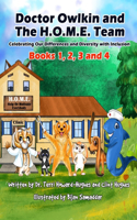 Doctor Owlkin and The H.O.M.E. Team - Books One - Four