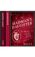 The Madman’s Daughter