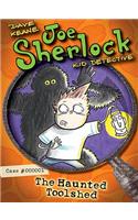 Joe Sherlock, Kid Detective, Case #000001: The Haunted Toolshed