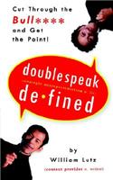 Doublespeak Defined: Cut Through the Bull and Get the Point