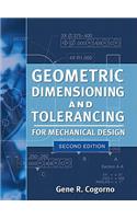 Geometric Dimensioning and Tolerancing for Mechanical Design 2/E