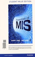 Essentials of MIS, Student Value Edition Plus Myitlab with Pearson Etext -- Access Card Package
