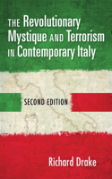 Revolutionary Mystique and Terrorism in Contemporary Italy