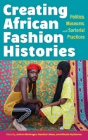 Creating African Fashion Histories