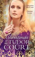 Christmas At The Tudor Court