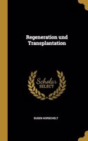 Regeneration und Transplantation