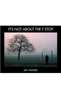 It's Not about the F-Stop