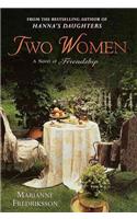 Two Women: A Novel of Friendship