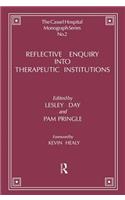Reflective Enquiry into Therapeutic Institutions