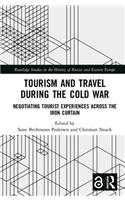 Tourism and Travel during the Cold War