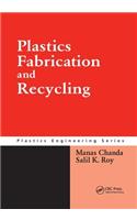 Plastics Fabrication and Recycling