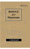 REDUCE for Physicists