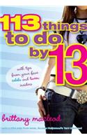 113 Things to Do by 13: With Tips from Your Fave Celebs and Tween Insiders(Stonesong Press Book)