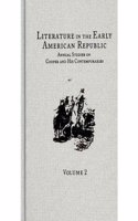 Literature in the Early American Republic v. 2