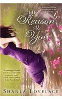 The Reason Is You