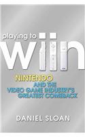 Playing to Wiin