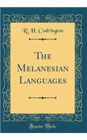 The Melanesian Languages (Classic Reprint)