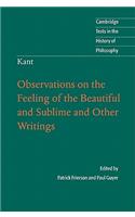 Kant: Observations on the Feeling of the Beautiful and Sublime and Other Writings