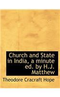 Church and State in India, a Minute Ed. by H.J. Matthew