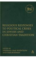 Religious Responses to Political Crises in Jewish and Christian Tradition